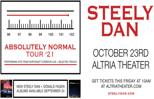 STEELY DAN “ABSOLUTELY NORMAL TOUR ‘21” at the Altria Theater-Richmond