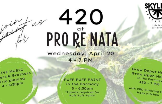 420 with Skyline Apothecary: Puff Puff Paint, Grow Depot Home Growing Open House, & Live Music