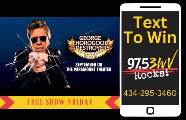 Free Show Friday: George Thorogood & The Destroyers
