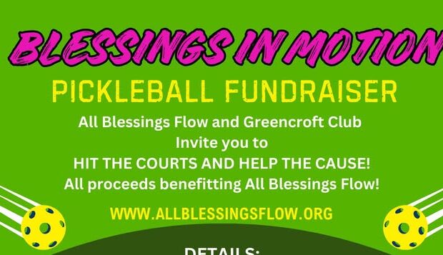 All Blessings Flow & Greencroft Club Pickleball Tournament