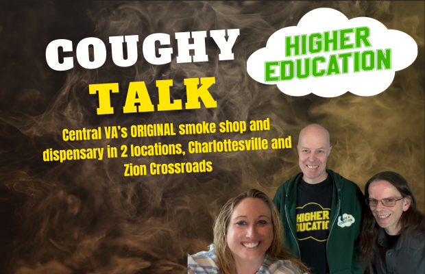 “Coughy Talk- The HIGHER HEADLINES Episode ” NSFWL