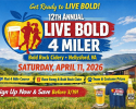12th Annual LIVE BOLD 4 Miler