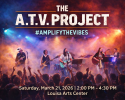 The A.T.V. Project-Get ready to Amplify The Vibes!