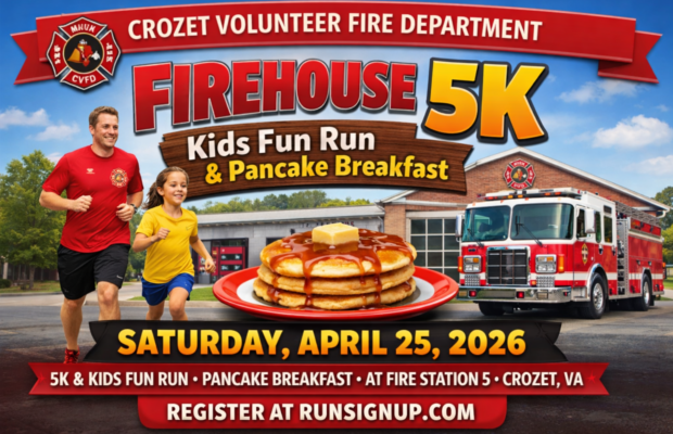 Crozet Volunteer Fire Department 2nd Annual Firehouse 5K, Kids Fun Run, and Pancake Breakfast