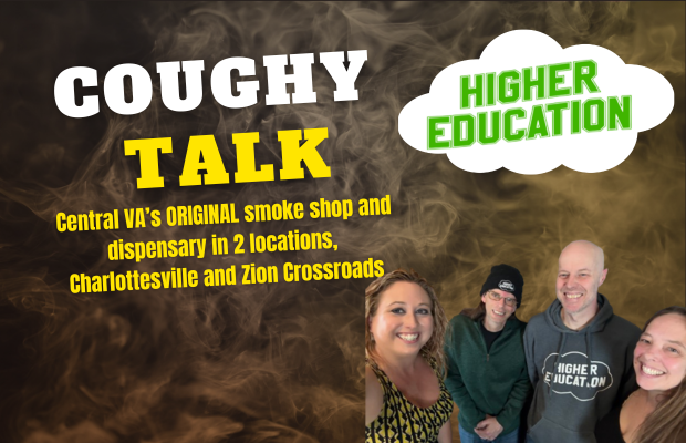 Poster for COUGHY TALK by Higher Education, featuring four smiling people and a smoky background; promotes Central Virginia's original smoke shop with locations in Charlottesville and Zion Crossroads.
