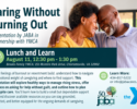 Lunch and Learn: Caring Without Burning Out