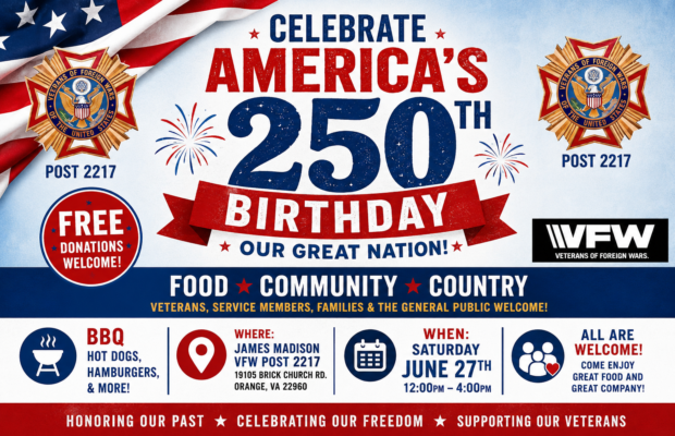 James Madison VFW Post 2217 Celebrates the 250th Birthday of Our Great Nation