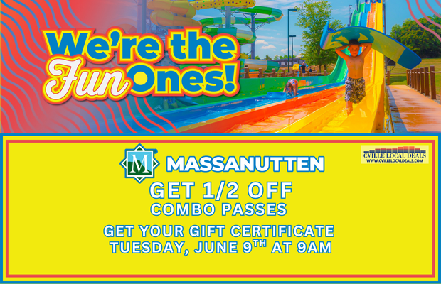 Promotional banner: colorful water park scene with 'We're the Fun Ones!' and a yellow Massanutten offer card reading 'GET 1/2 OFF COMBO PASSES' and date (June 9, 9 AM).
