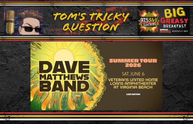 Tom’s Tricky Question: Dave Matthews Band