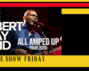 Promotional banner for The Robert Cray Band—All Amped Up Tour 2026—with bold white text, yellow/black/red stripes, and a tilted phone graphic saying Text To Win (97.5 SWV Rocks) 434-295-3460; Free Show Friday.