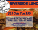 Promotional flyer for Riverside Lunch: orange header, circular burger logo on the left, bold text '$25 Gets You $50', and blue translucent box announcing gift certificates on Friday, July 17 at 9 AM; background shows burgers and the 'CVILLE LOCAL DEALS' logo.