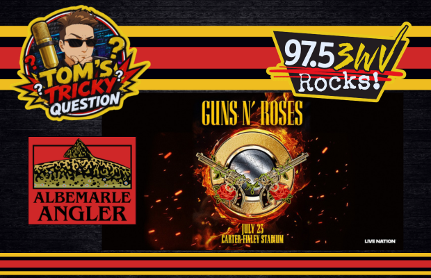 Collage with Tom's Tricky Question logo, 97.5 Rocks banner, Guns N' Roses concert poster, and Albemarle Angler logo on a black textured background.